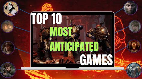 Top 10 Most Anticipated Games Of 2024 Must Play Titles Youtube