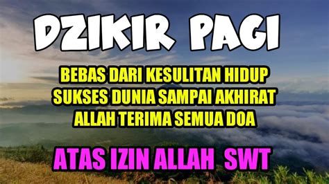 DZIKIR PAGI Pembuka Rezeki Dari Segala Arah Surah Al Waqiah Doa