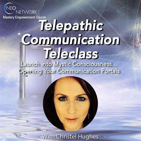 Mastery Empowerment Course Telepathic Communication Teleclass With