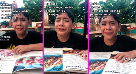 Tiktok Viral Ni O Rompe En Llanto Al Encontrar Comida Peruana En El