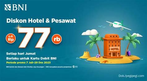 Promo Kartu Debit Bni Diskon Hotel Dan Pesawat Di Pegipegi Hingga Rp