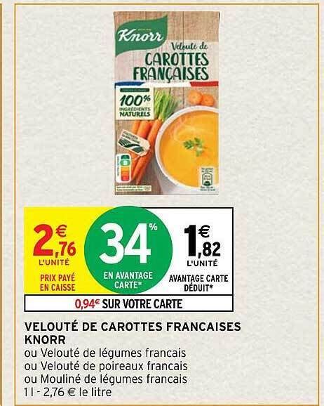 Promo Velouté de carottes françaises knorr chez Intermarché Hyper