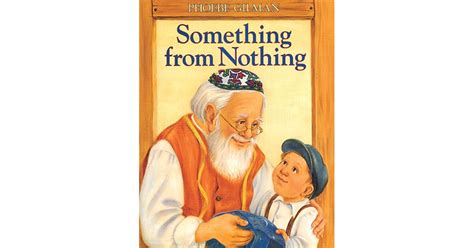 Something From Nothing By Phoebe Gilman — Reviews Discussion