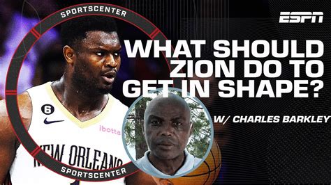 Charles Barkley ‘zion Should Hire A Personal Chef To Get In Shape