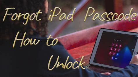 Forgot IPad Passcode 5 Easy Solutions To Unlock IPad 2024