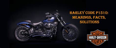 HARLEY CODE P1510 MEANINGS FACTS SOLUTIONS Wheelingaway