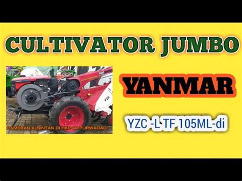 Mesin Traktor Darat Yanmar Yzc Cakar Baja Jumbo Youtube