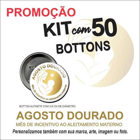 Kit 50 Bottons agosto Dourado Incentivo à Amamentação