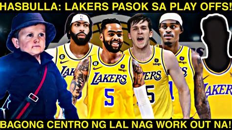 HASBULLA LAKERS SURE PASOK SA PLAY OFFS AYOS BAGONG CENTRO NG LAKERS