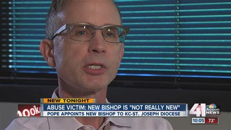 Abuse Victim Gives Opinion On New Kc Stjoseph Bishop Youtube