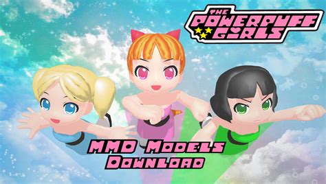 Mmd Ppg Download By Shixsaysxbaa On Deviantart