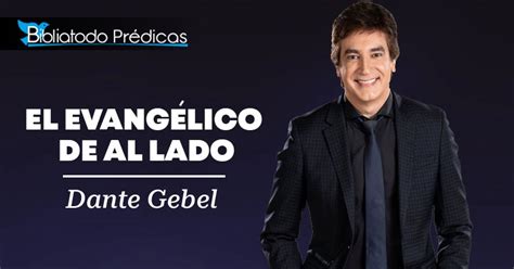 El evangélico de al lado Dante Gebel PREDICACIONES CRISTIANAS