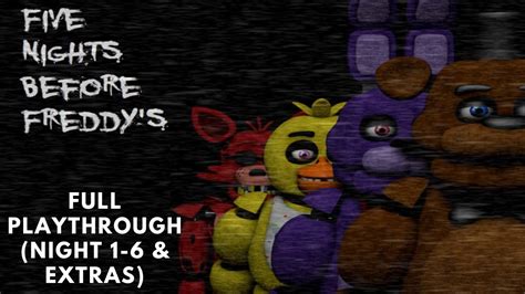 Five Nights Before Freddy S Full Playthrough Night Extras