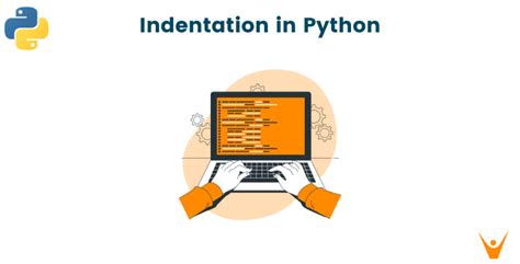 Indentation In Python With Examples