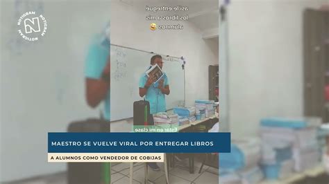 Maestro Se Vuelve Viral Por Entregar Libros A Alumnos Como Vendedor De