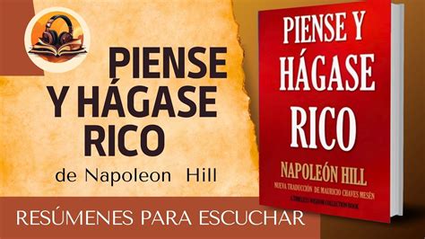 RESUMEN DE PIENSE Y HÁGASE RICO DE NAPOLEON HILL AUDIOLIBRO YouTube