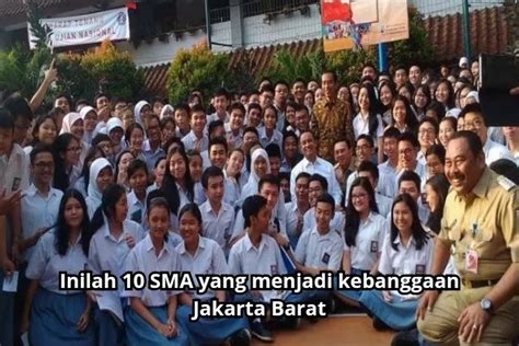 Kebanggaan Jakarta Barat Inilah Sma Negeri Yang Berhasil Masuk Top