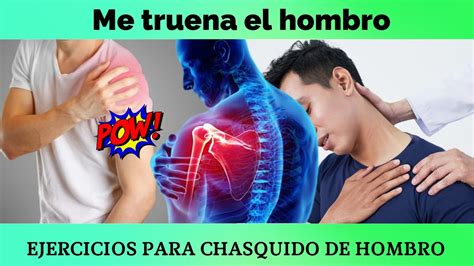 C Mo Quitar El Chasquido En Hombro Me Truena El Hombro Youtube