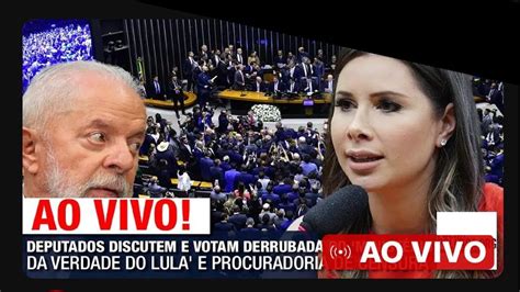 Ao Vivo Deputados Discutem E Votam Derrubada Do Minist Rio Da Verdade