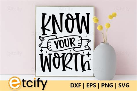 Know Your Worth Svg Design Graphic By Etcify · Creative Fabrica