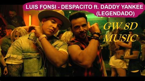 Luis Fonsi 🎧 Despacito Part Daddy Yankeetradução Ptbr🔊8d Audio