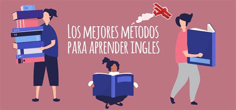 Los mejores métodos para aprender ingles Elblogdeidiomas es