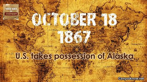 U S Takes Possession Of Alaska October 18 1867 This Day In History Youtube