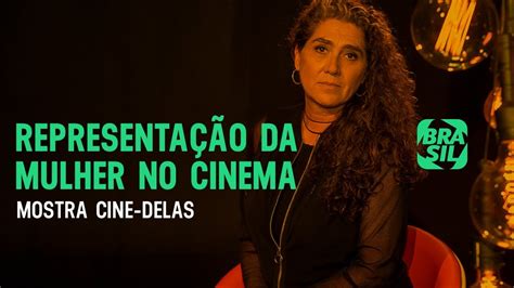 A Representação da Mulher No Cinema l Mostra Cine Delas Por Anna