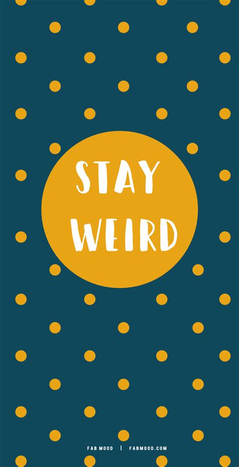 Stay Weird Cute Wallpaper for Phone | aesthetic phone wallpapers