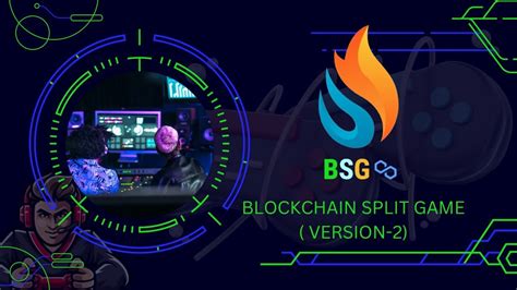 BSG V2 BLOCKCHAIN SPLIT GAME VERSION 2 FULL DETAILS PLAN REVIEW HINDI