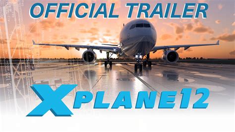 X Plane 12 Official Trailer YouTube