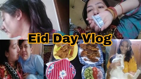 Eid Day Vlog Zayan Bht Roya Mujhy Eidi Mili Afshanshoaibvlogs