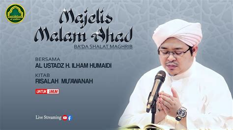 Live Pengajian Rutin Malam Ahad Bersama Al Ustadz H Ilham Humaidi