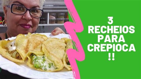 COMO FAZER CREPIOCA 3 RECHEIOS DIFERENTES É TÃO FÁCIL QUE VC NÃO