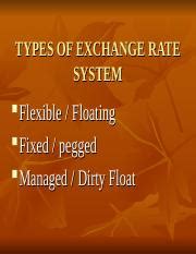 13 Fixed Flexible Exchange Rates Ppt TYPES OF EXCHANGE RATE SYSTEM