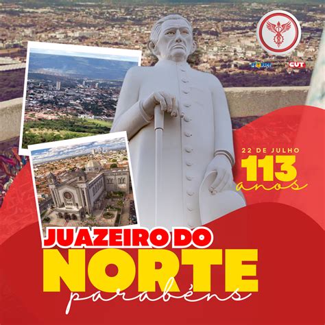 22 de julho Aniversário do Município de Juazeiro do Norte Sindicato