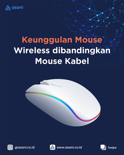 Keunggulan Mouse Wireless Dibandingkan Dengan Mouse Kabel Asani