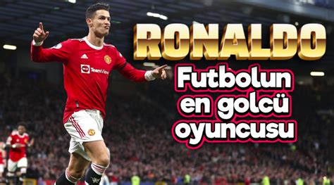 Ronaldo Futbol Tarihinin En Ok Gol Atan Ismi Oldu Avrupa Postas