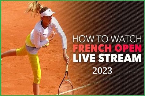 How to watch the French Open 2023 live Streaming on TV