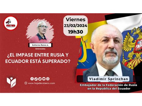 Entrevista Del Embajador De Rusia En Ecuador Al Popular Medio De