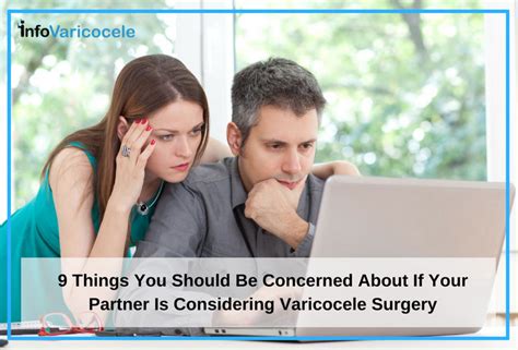 Things To Know If Your Partner Is Considering Varicocele Surgery