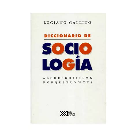 Libro Diccionario De Sociologia Siglo Xxi Editores Argentina