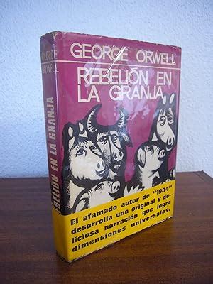 REBELIÓN EN LA GRANJA by GEORGE ORWELL Bien Encuadernación de tapa