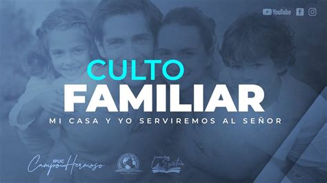 CULTO DE FAMILIA Pr Edinson Medina IPUCCH YouTube