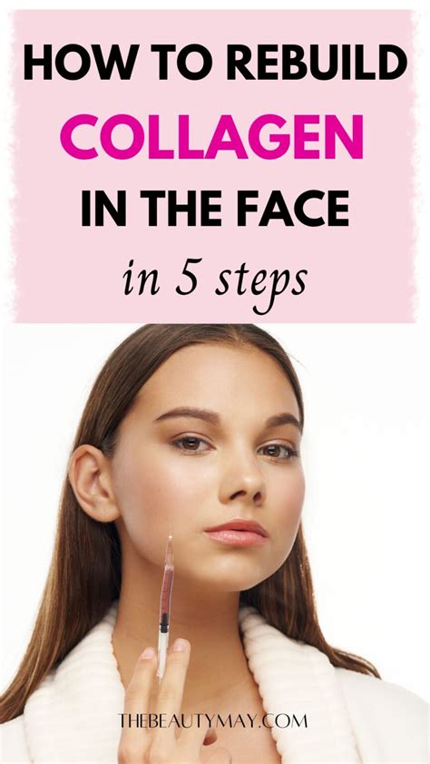 How To Rebuild Collagen In The Face The Beauty May