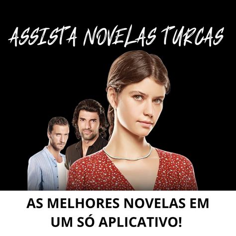 Os Melhores Aplicativos Para Assistir Novelas Turcas