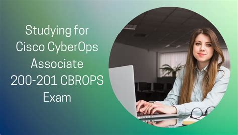 Getting Ready For Cisco Cyberops Associate Cbrops Exam