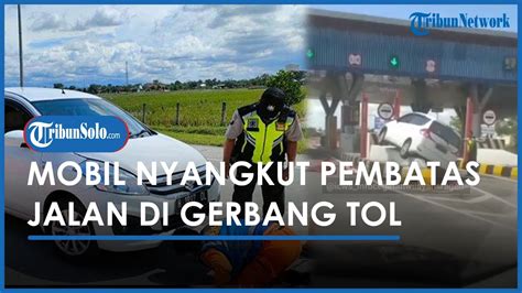 Berita Solo Hari Ini Diduga Sopir Mengantuk Mobil Nyangkut Pembatas