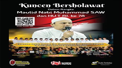 KUNCEN BERSHOLAWAT Bersama HABIB HUSEIN BIN MUHAMMAD BIN AHMAD BAFAQIH