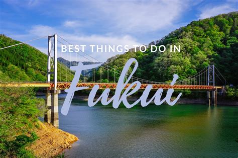 Best Things To Do In Fukui Japan Web Magazine